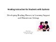 Reading Instruction for Students with Dyslexia Developing Reading Fluency in Learning Support and Mainstream Settings   Ellen Reynor Special Education Dept. St. Patricks College PowerPoint PPT Presentation