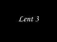 Lent 3 PowerPoint PPT Presentation