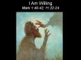 I Am Willing PowerPoint PPT Presentation