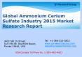 Global Ammonium Cerium Sulfate Industry 2015 Market Size Share Growth Forecast Research and Development PowerPoint PPT Presentation