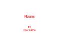 Nouns PowerPoint PPT Presentation