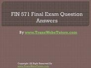 FIN 571 Final Exam Latest UOP Study Materials