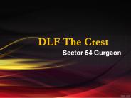 DLF The Crest Gurgaon