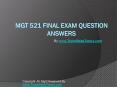 MGT 521 Final Exam Latest UOP Complete Course Tutorials PowerPoint PPT Presentation