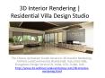 3D Interior Rendering | Residential Villa Design Studio PowerPoint PPT Presentation