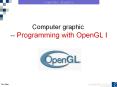 Computer graphic -- Programming with OpenGL I PowerPoint PPT Presentation