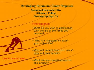 Developing Persuasive Grant Proposals