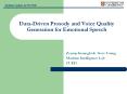Data-Driven Prosody and Voice Quality Generation for Emotional Speech PowerPoint PPT Presentation