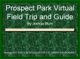 Prospect Park Virtual Field Trip and Guide PowerPoint PPT Presentation