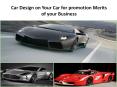 Car Design on Your Car for Promotion Merits of Your Business PowerPoint PPT Presentation