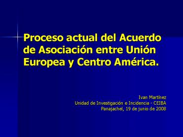 Proceso actual del Acuerdo de Asociaci