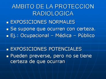 AMBITO DE LA PROTECCION RADIOLOGICA