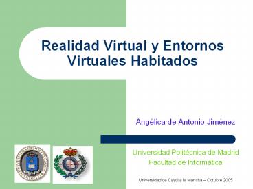 Realidad Virtual y Entornos Virtuales Habitados