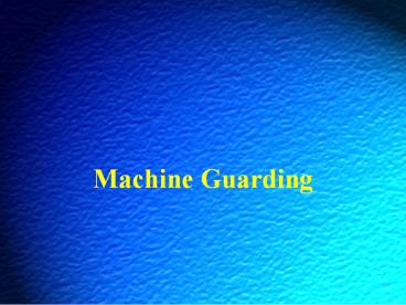 Machine Guarding