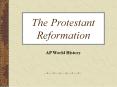 The Protestant Reformation PowerPoint PPT Presentation