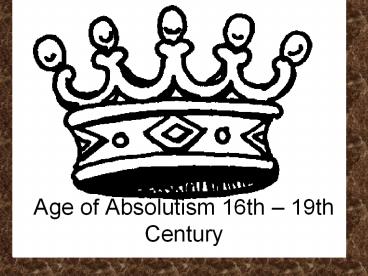 Age of Absolutism 16th 