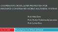 Cooperative cross-layer protection for resource constrained Mobile Multimedia systems PowerPoint PPT Presentation