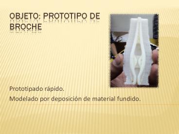 Objeto: prototipo de broche