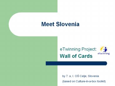 Meet Slovenia