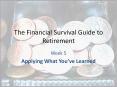 The Financial Survival Guide to Retirement PowerPoint PPT Presentation
