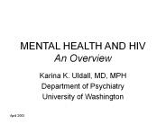 MENTAL HEALTH AND HIV An Overview