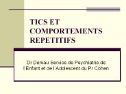 TICS ET COMPORTEMENTS REPETITIFS