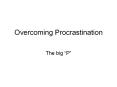Overcoming Procrastination PowerPoint PPT Presentation