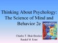 Thinking About Psychology: The Science of Mind and Behavior 2e PowerPoint PPT Presentation