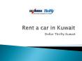 Rent a car in Kuwait - Dollarthriftykw PowerPoint PPT Presentation
