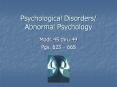 Psychological Disorders/ Abnormal Psychology PowerPoint PPT Presentation