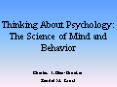 Thinking About Psychology: The Science of Mind and Behavior PowerPoint PPT Presentation