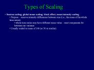 Types of Scaling
