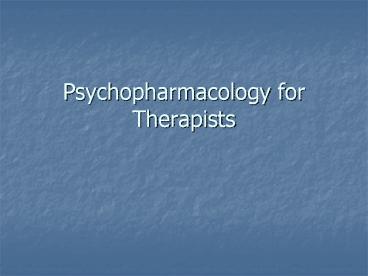 Psychopharmacology for Therapists