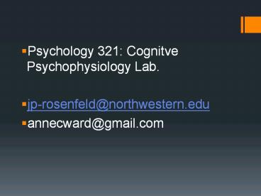 Psychology 321: Cognitve Psychophysiology Lab.