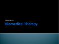 Biomedical Therapy PowerPoint PPT Presentation