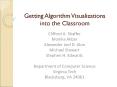 Getting Algorithm Visualizations into the Classroom PowerPoint PPT Presentation