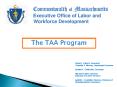 The TAA Program PowerPoint PPT Presentation
