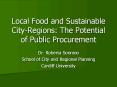 Local Food and Sustainable City-Regions: The Potential of Public Procurement PowerPoint PPT Presentation