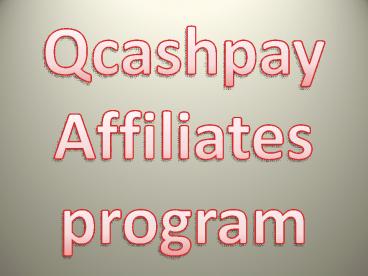 Qcashpay Affiliates program