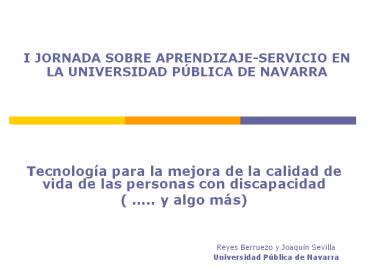 I JORNADA SOBRE APRENDIZAJE-SERVICIO EN LA UNIVERSIDAD P