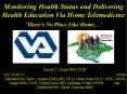 Monitoring Health Status and Delivering Health Education Via Home Telemedicine  PowerPoint PPT Presentation