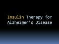 Insulin Therapy for Alzheimer PowerPoint PPT Presentation