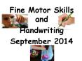 Fine Motor Skills and PowerPoint PPT Presentation
