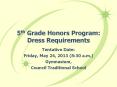 5th Grade Honors Program: Dress Requirements PowerPoint PPT Presentation