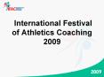 International Festival of Athletics Coaching 2009 PowerPoint PPT Presentation