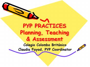 PYP PRACTICES Planning, Teaching