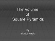 The Volume of Square Pyramids