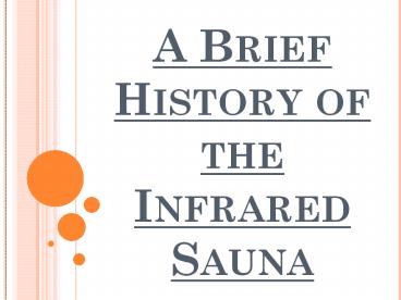 A Brief History of the Infrared Sauna