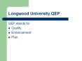 Longwood%20University%20QEP PowerPoint PPT Presentation