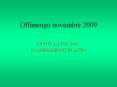 Offanengo novembre 2009 PowerPoint PPT Presentation